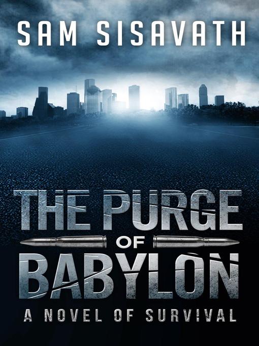 Title details for The Purge of Babylon by Sam Sisavath - Available